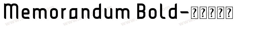 Memorandum Bold字体转换